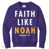 Faith Like Noah Hebrews 11:7 Kids Sweatshirt thumb 0