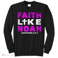 Faith Like Noah Hebrews 117 Sweatshirt thumb 0