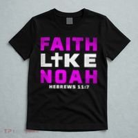 Faith Like Noah Hebrews 117 T-Shirt thumb 5