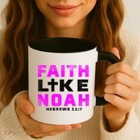 Faith Like Noah Hebrews 117 Coffee Mug thumb 3