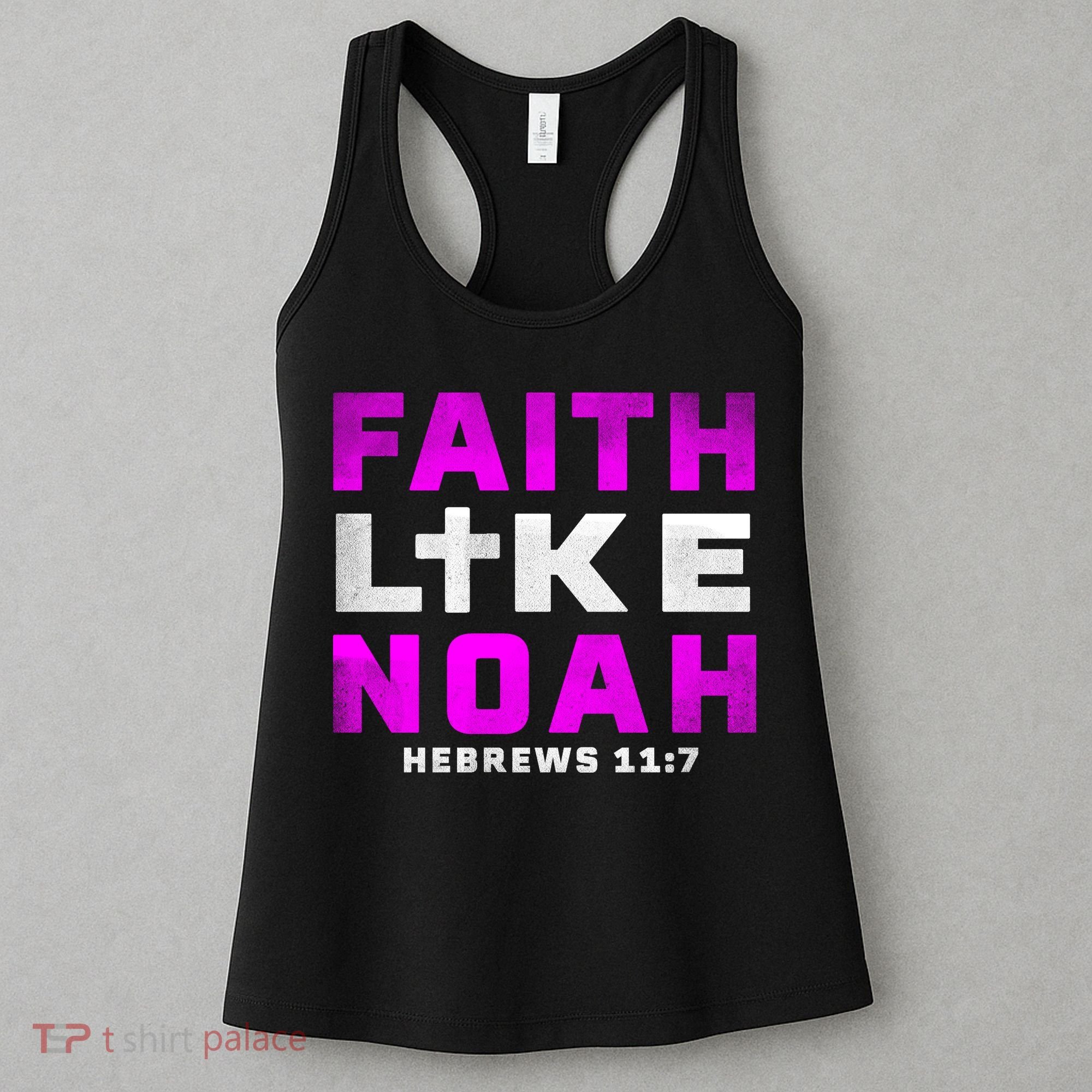 Faith Like Noah Hebrews 117 Women's Tank Top