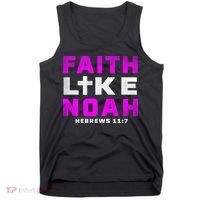 Faith Like Noah Hebrews 117 Tank Top thumb 0