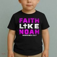 Faith Like Noah Hebrews 117 Toddler T-Shirt thumb 2