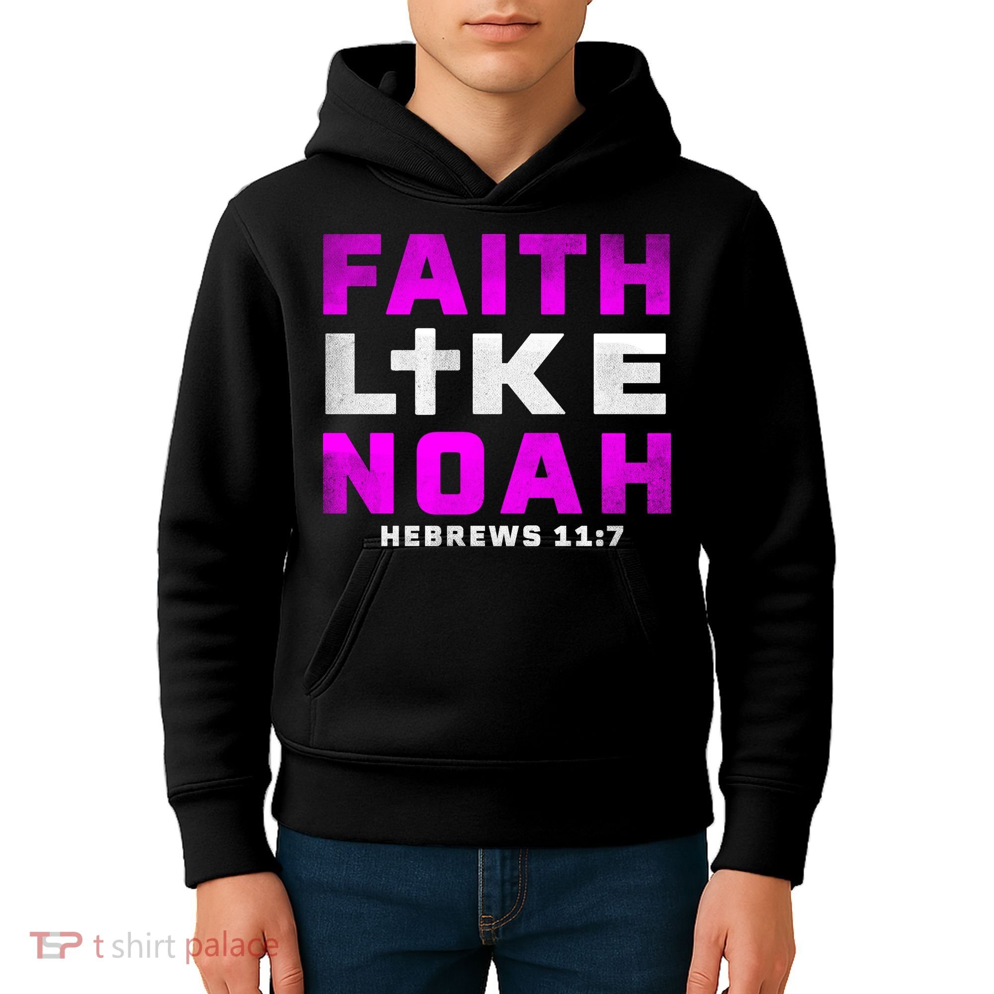 Faith Like Noah Hebrews 117 Kids Hoodie