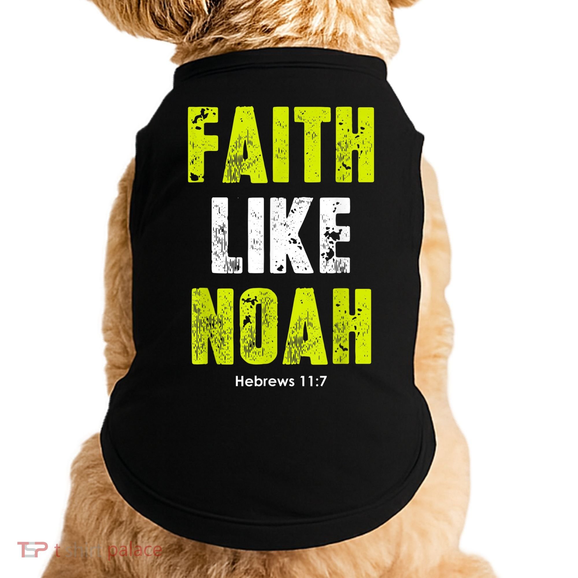 Faith Like Noah Doggie Tank