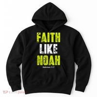 Faith Like Noah Hoodie thumb 0