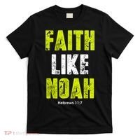 Faith Like Noah T-Shirt thumb 0