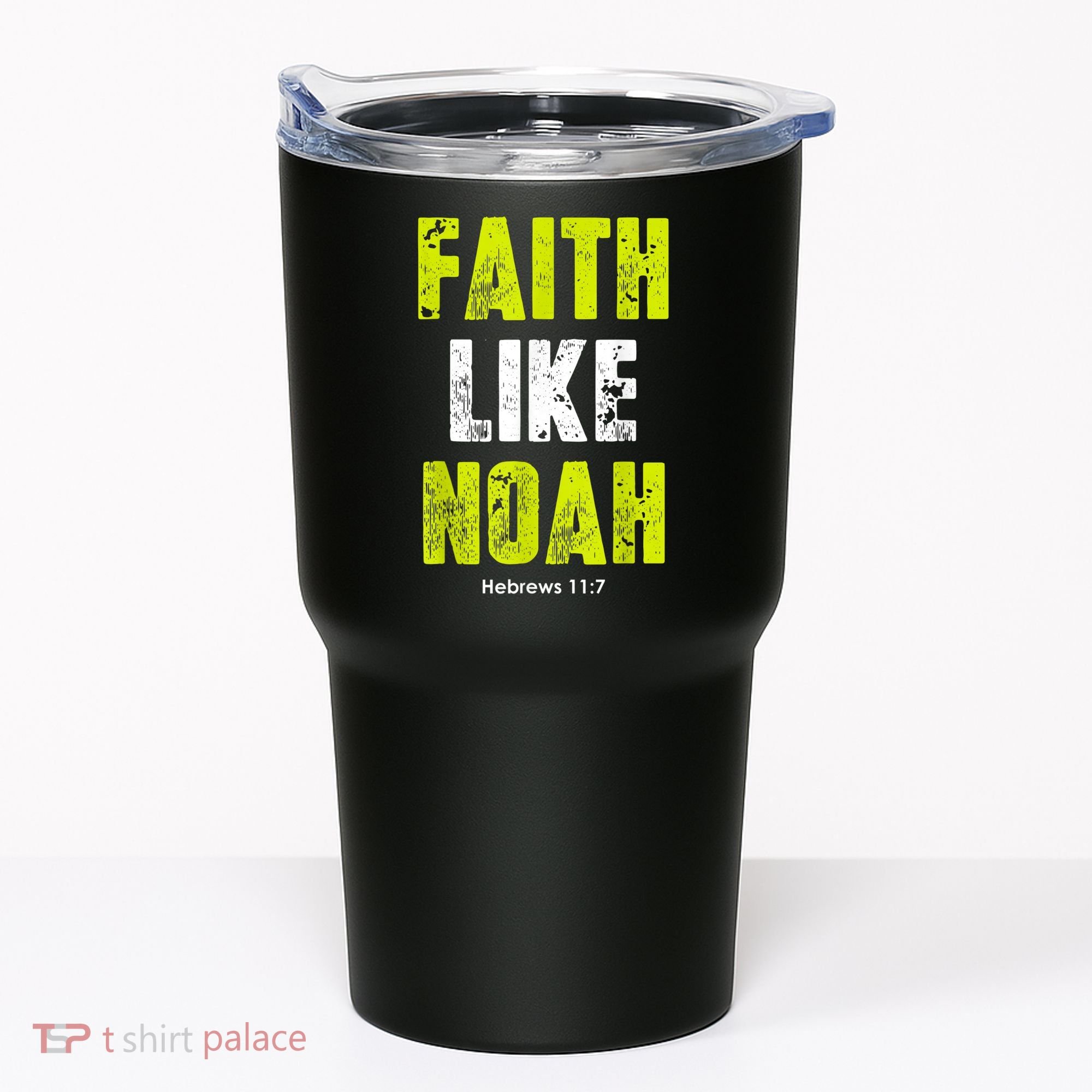 Faith Like Noah Tumbler