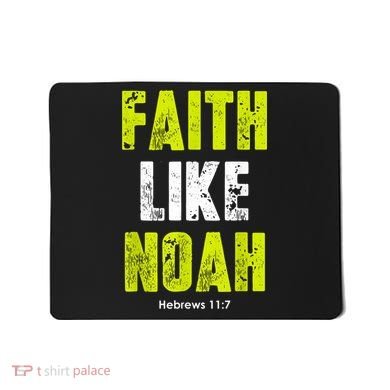 Faith Like Noah Mousepad