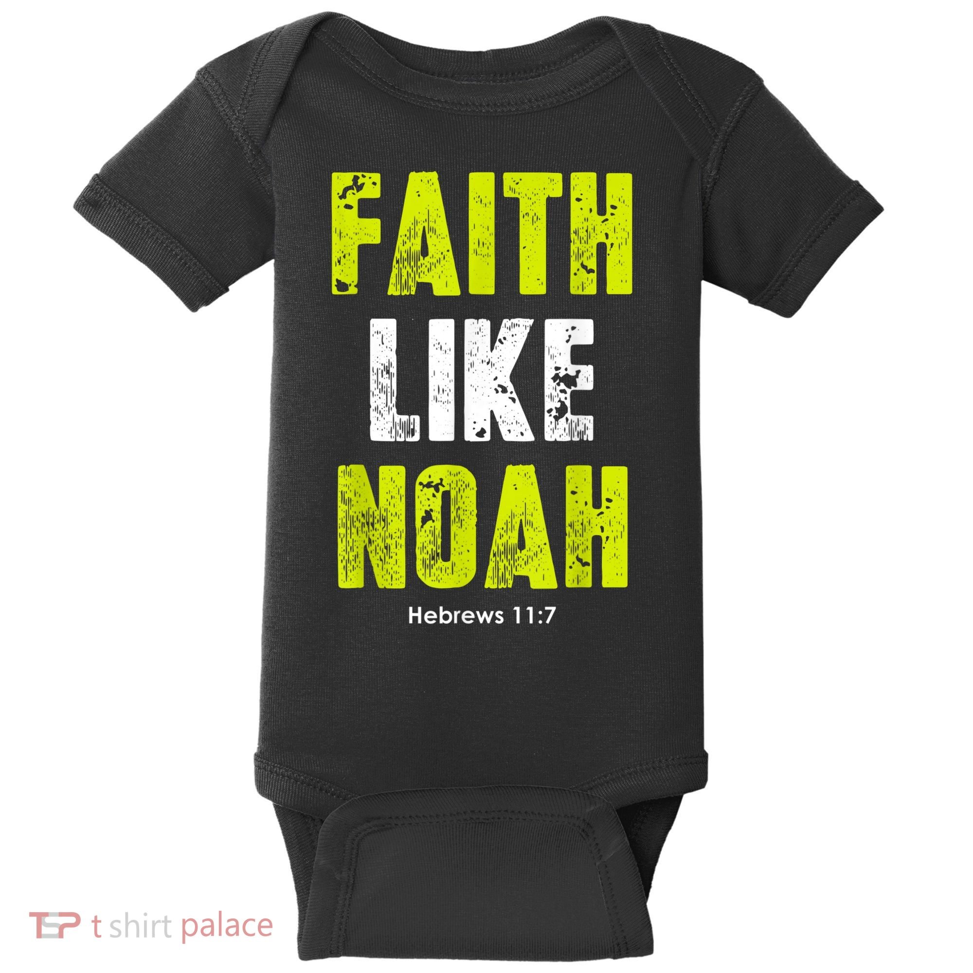 Faith Like Noah Baby Bodysuit