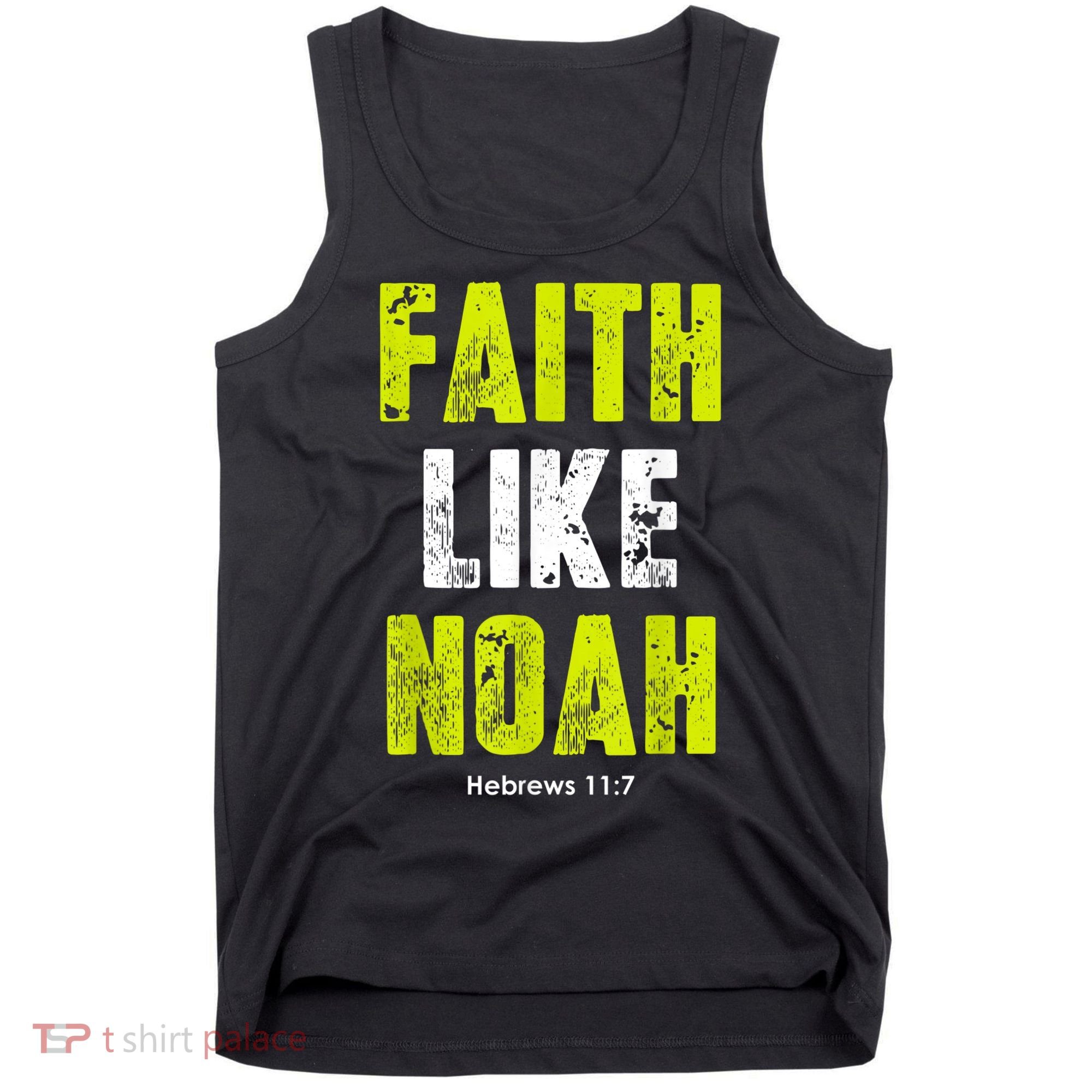 Faith Like Noah Tank Top