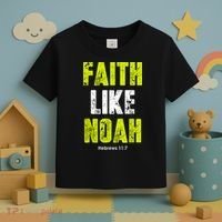 Faith Like Noah Toddler T-Shirt thumb 3