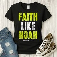 Faith Like Noah Women's T-Shirt thumb 3