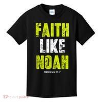 Faith Like Noah Kids T-Shirt thumb 0