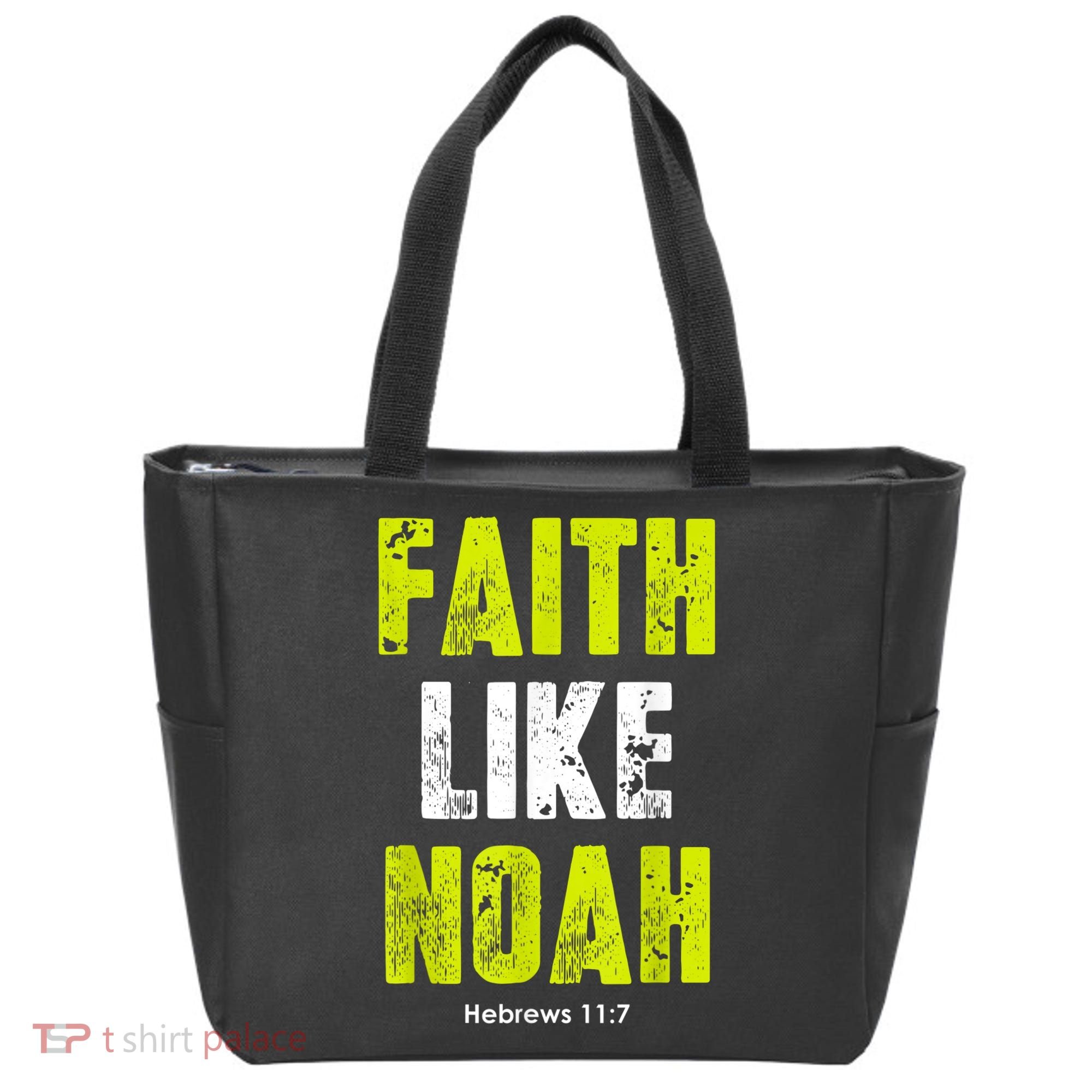 Faith Like Noah Tote Bag