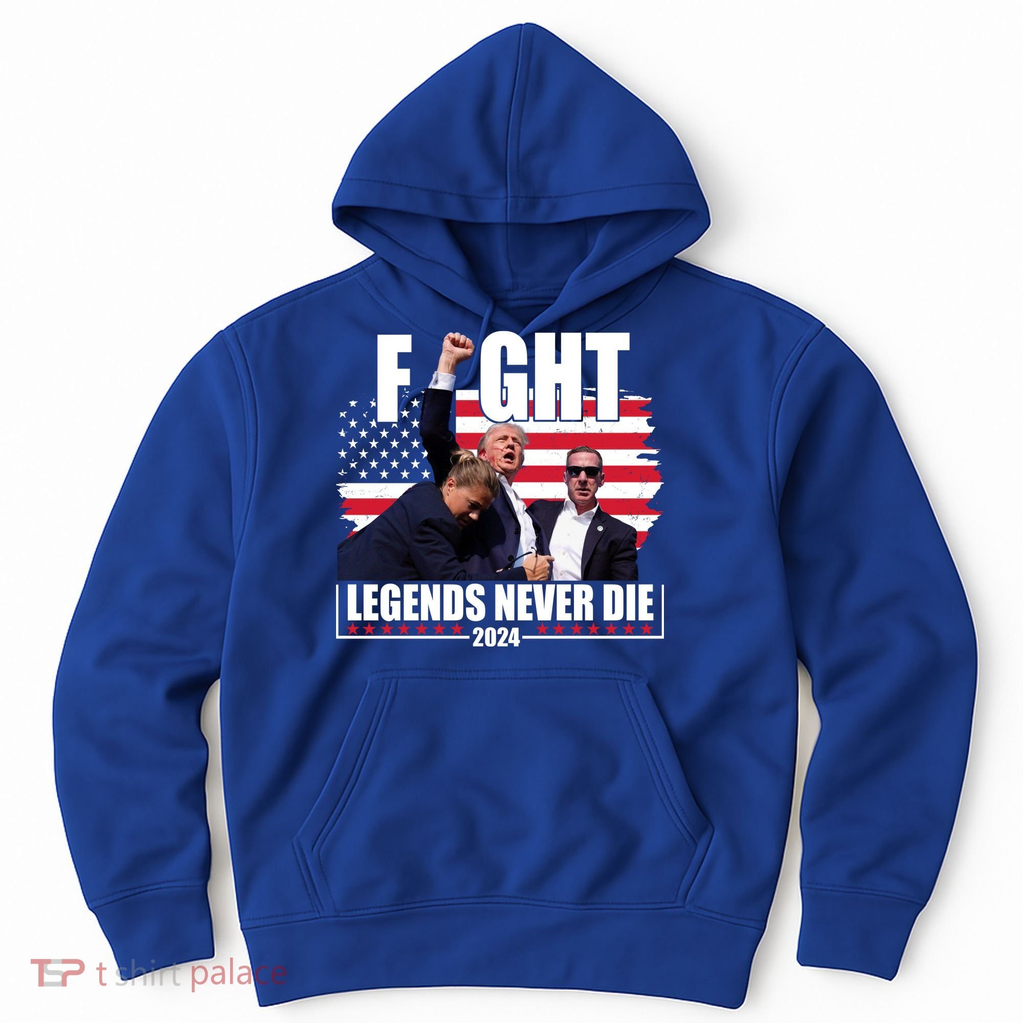 Fight Legends Never Die 2024 Trump Shooting Usa Flag Hoodie