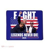 Fight Legends Never Die 2024 Trump Shooting Usa Flag Mousepad thumb 0