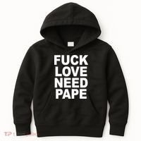 Fuck Love Need Pape Kids Hoodie thumb 0