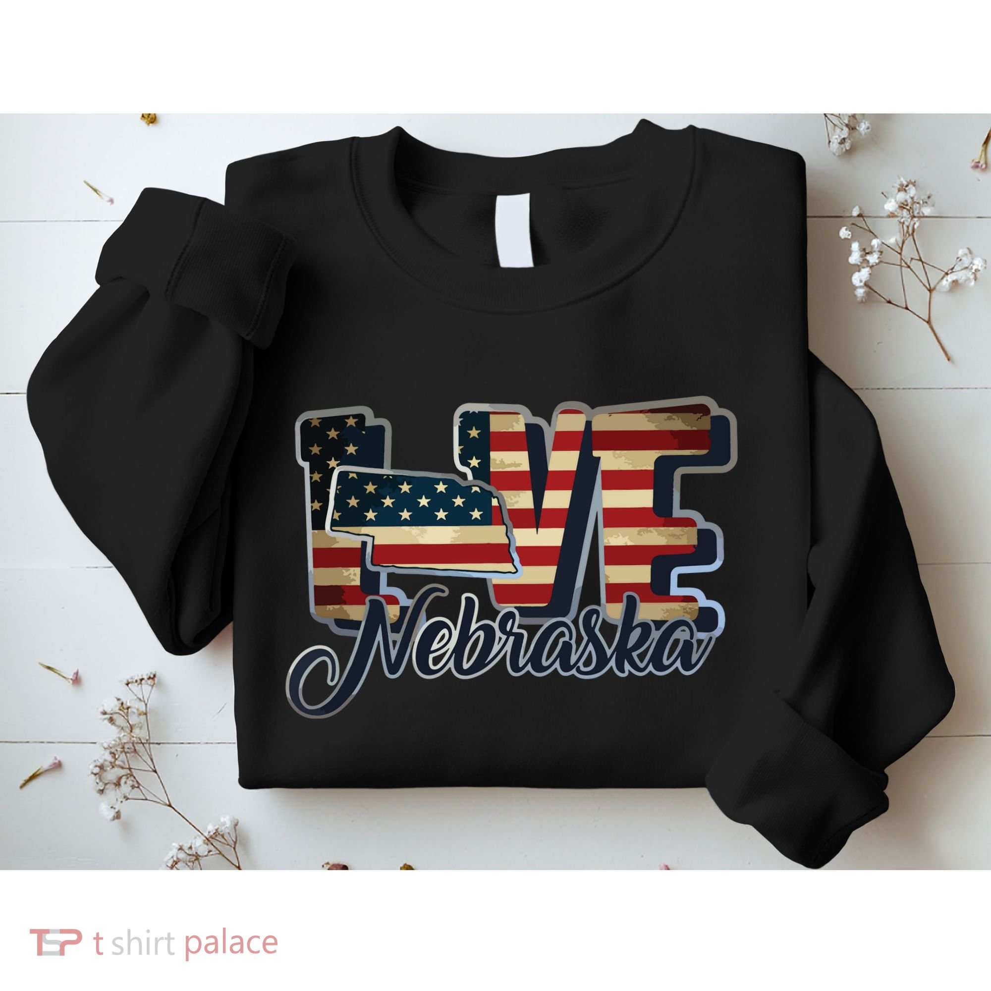 Funny Love Nebraska American Flag Patriotic Sweatshirt