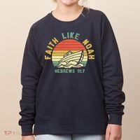 Faith Like Noah Hebrews Sunset Women's Sweatshirt thumb 0