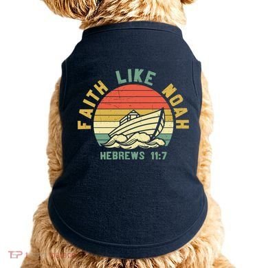 Faith Like Noah Hebrews Sunset Doggie Tank