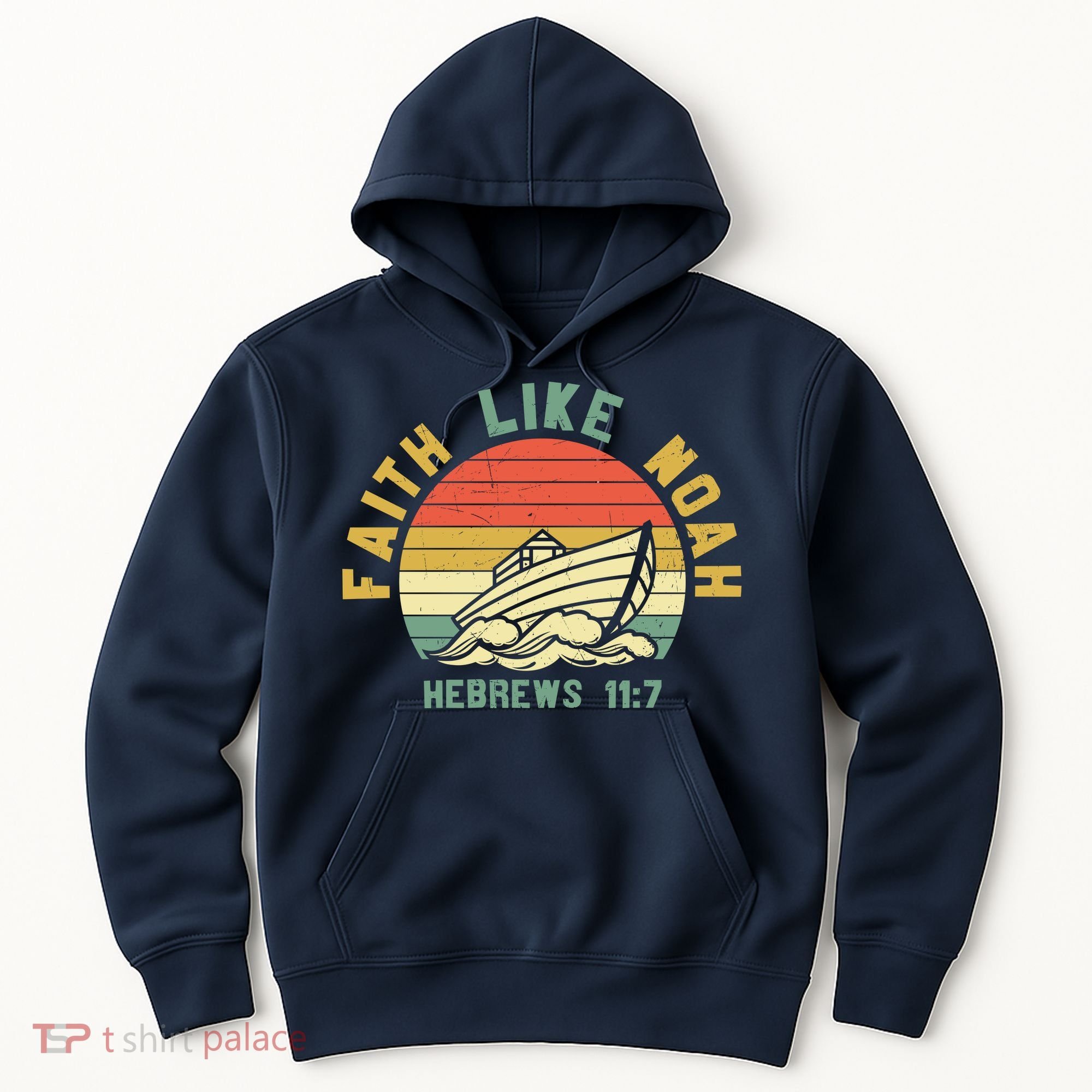 Faith Like Noah Hebrews Sunset Hoodie