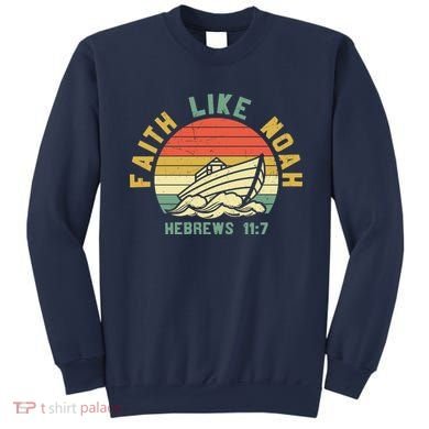 Faith Like Noah Hebrews Sunset Sweatshirt