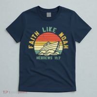 Faith Like Noah Hebrews Sunset T-Shirt thumb 5