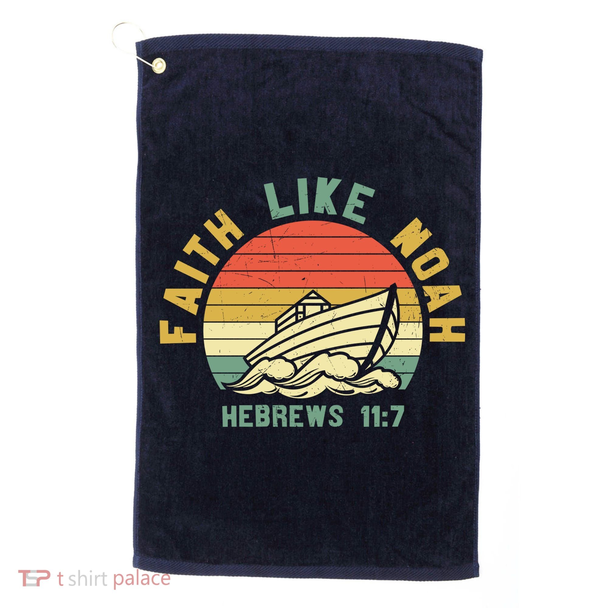 Faith Like Noah Hebrews Sunset Golf Towel