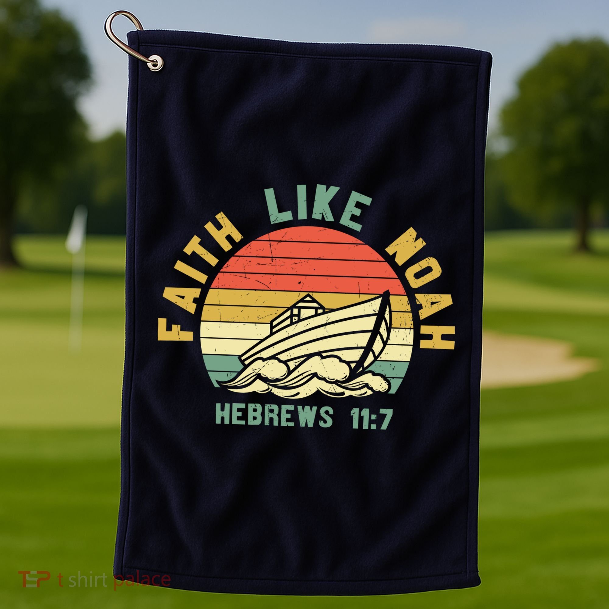 Faith Like Noah Hebrews Sunset Golf Towel