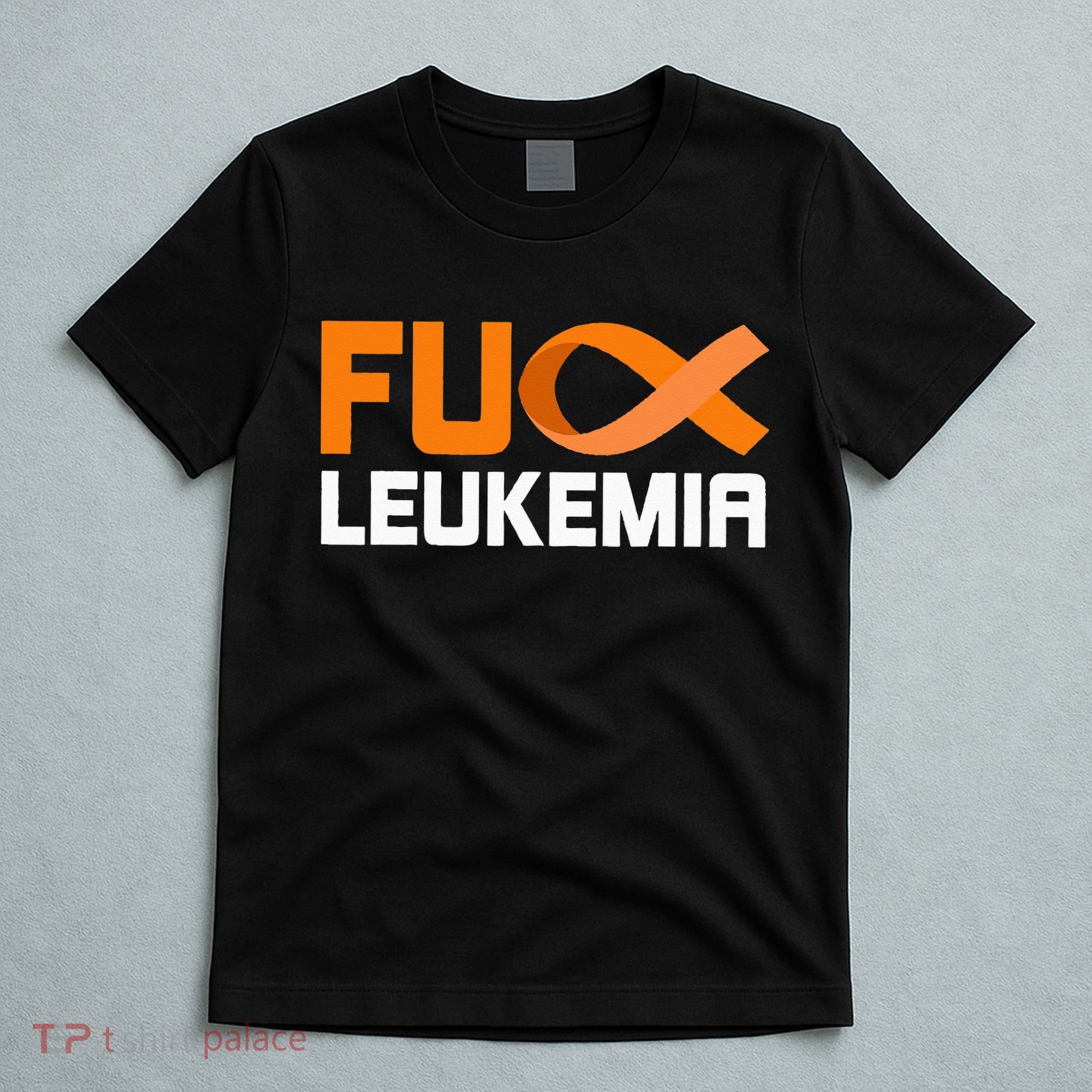 Fuck Leukemia Orange Ribbon Awareness Cancer Survivor T-Shirt