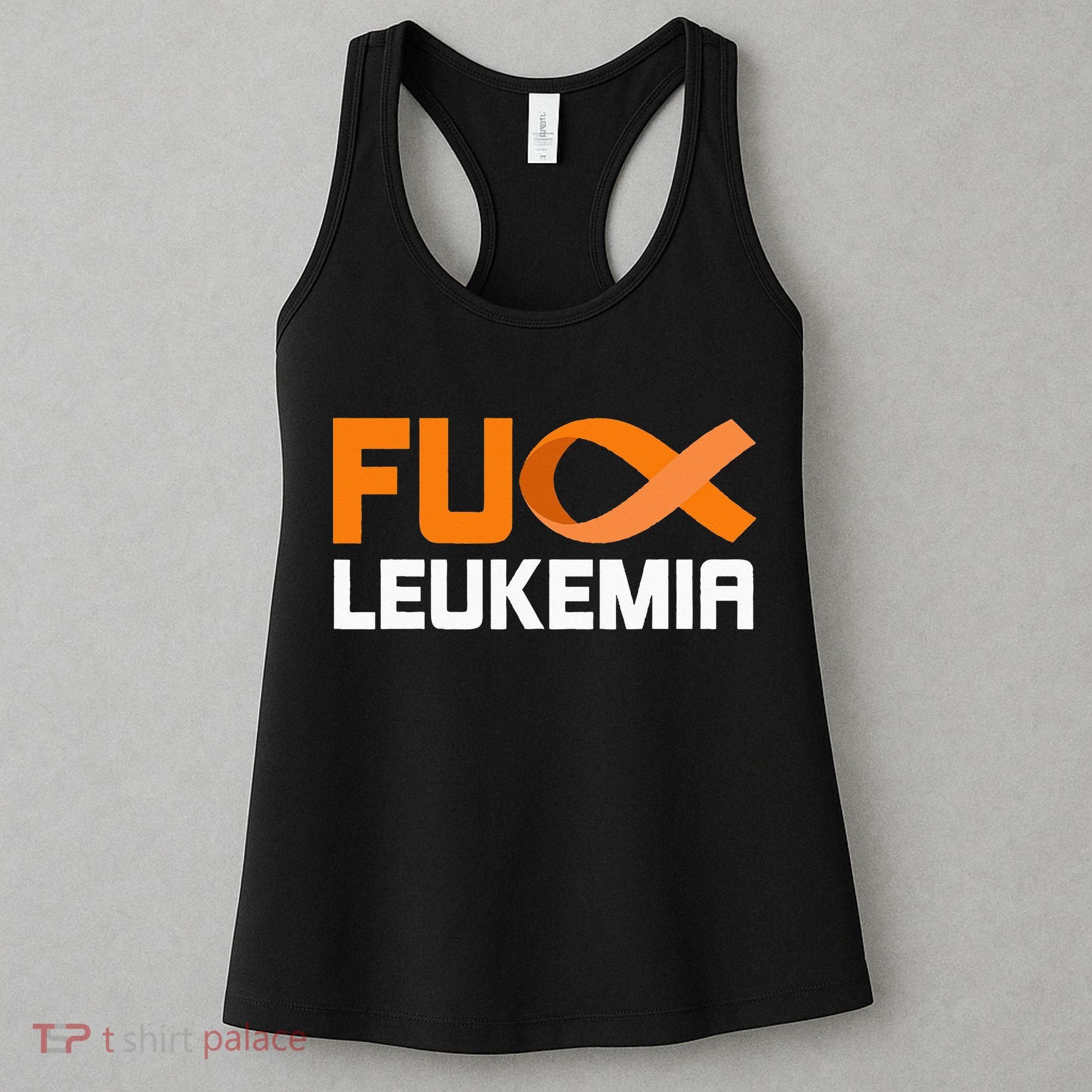 Fuck Leukemia Orange Ribbon Awareness Cancer Survivor Women's Tank Top