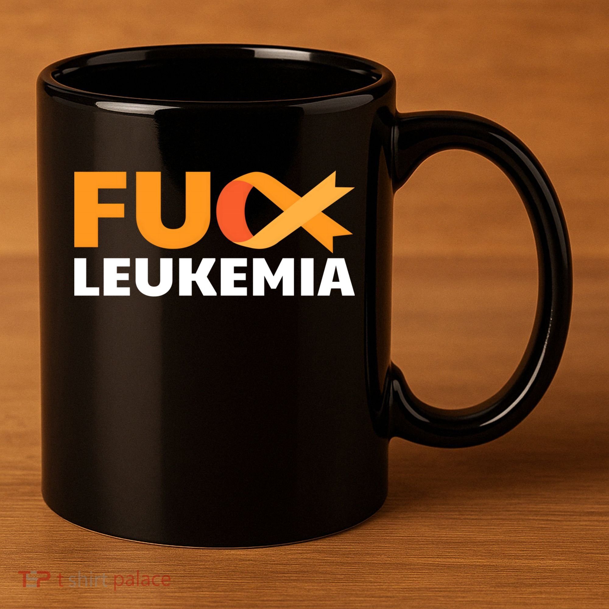Fuck Leukemia Orange Ribbon Awareness Cancer Survivor Gift Meaningful Gift 11oz C Handle Ceramic Mug