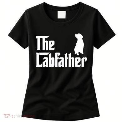 Funny Labrador Owner The Labfather Lab Father Gift Women's T-Shirt