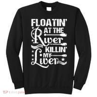 Floatin At The River Killin My Liver Sweatshirt thumb 0