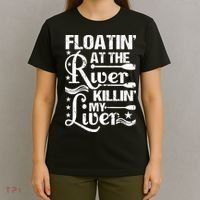 Floatin At The River Killin My Liver T-Shirt thumb 4