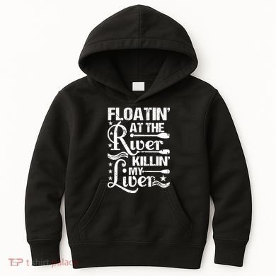 Floatin At The River Killin My Liver Kids Hoodie