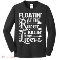 Floatin At The River Killin My Liver Kids Long Sleeve Shirt thumb 0