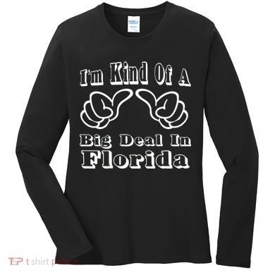 Florida Big Deal Women's Long Sleeve Shirt