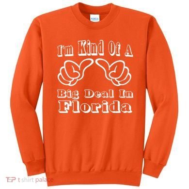 Florida Big Deal Sweatshirt
