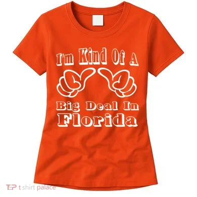 Florida Big Deal Women's T-Shirt