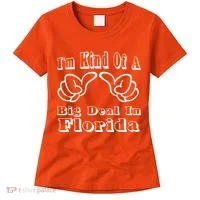 Florida Big Deal Women's T-Shirt thumb 0