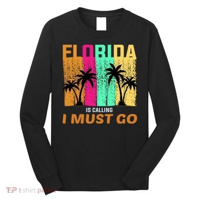 Florida Is Calling I Must Go Vintage Summer Beach Sun Long Sleeve Shirt