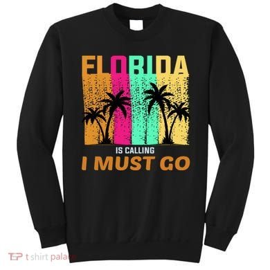 Florida Is Calling I Must Go Vintage Summer Beach Sun Sweatshirt