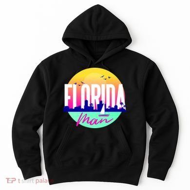 Florida Man Hoodie
