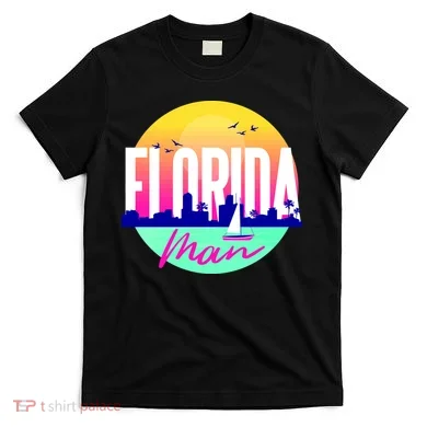 Florida Man T-Shirt