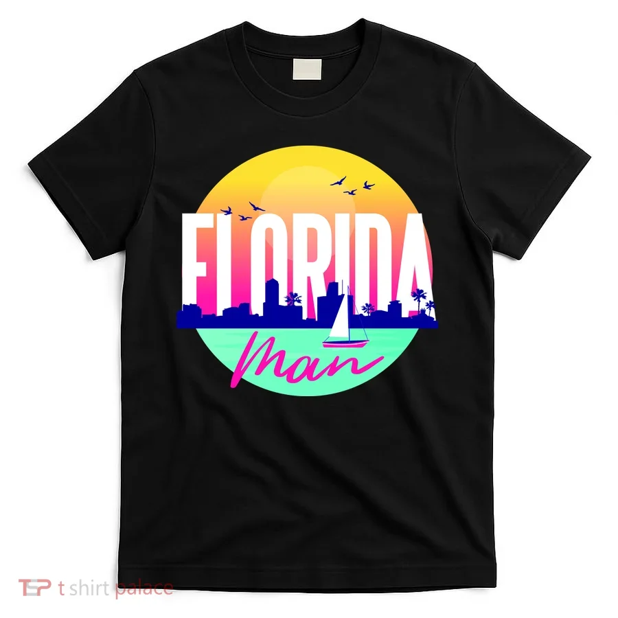 Florida Man T-Shirt