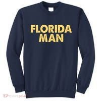 Florida Man Meme Sweatshirt thumb 0