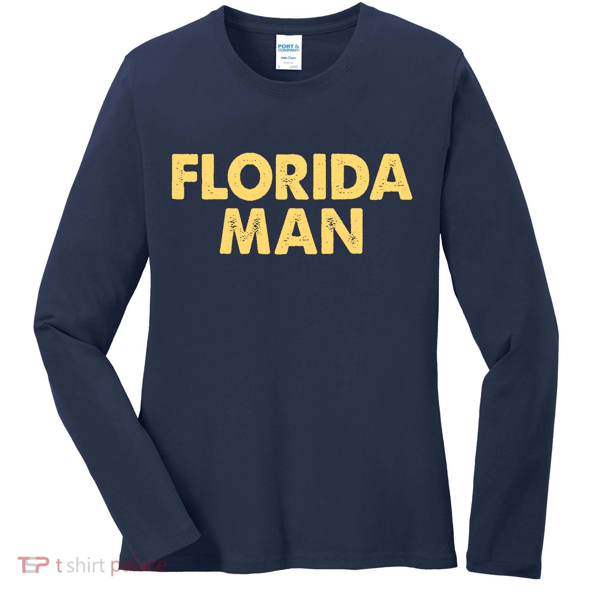 Florida Man Meme Women's Long Sleeve Shirt