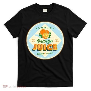 Florida Orange Juice Vitamin C Everyday T-Shirt